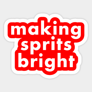 making spirits bright Sticker